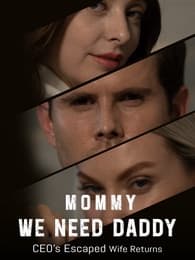 Mommy, we need daddy