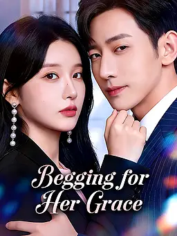Begging for Her Grace